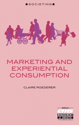 MARKETING AND EXPERIENTIAL CONSUMPTION