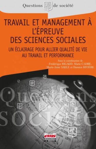 TRAVAIL ET MANAGEMENT À L'ÉPREUVE DES SCIENCES SOCIALES