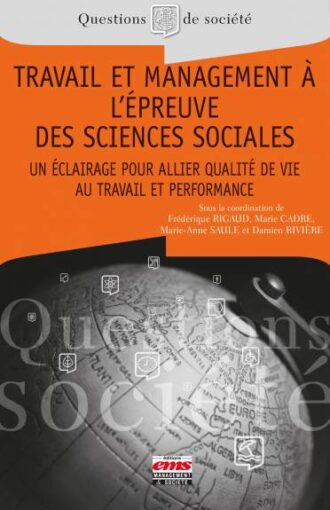 TRAVAIL ET MANAGEMENT À L'ÉPREUVE DES SCIENCES SOCIALES