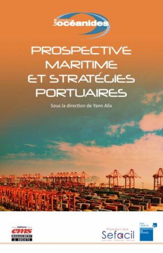 T5. PROSPECTIVE MARITIME ET STRATÉGIES PORTUAIRES