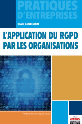 L’APPLICATION DU RGPD PAR LES ORGANISATIONS